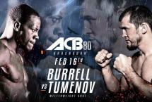 РЕЗУЛЬТАТЫ ТУРНИРА ACB 80: АЛЬБЕРТ ТУМЕНОВ VS. НА-ШОН БАРРЕЛЛ